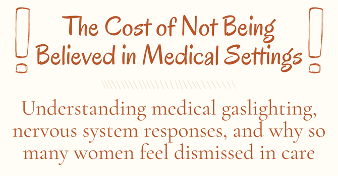 The Cost of Not Being Believed in Medical Settings