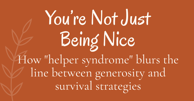 You’re Not Just Being Nice